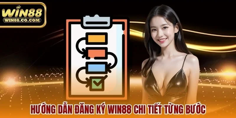 Hướng dẫn đăng ký Win88 chi tiết từng bước