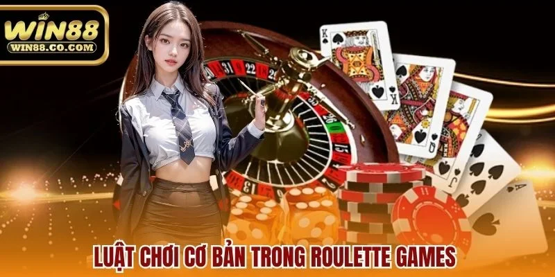 Luật chơi cơ bản trong roulette games