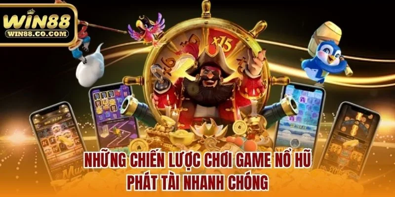 Những trải nghiệm tuyệt vời khi chơi game nổ hũ tại Win88